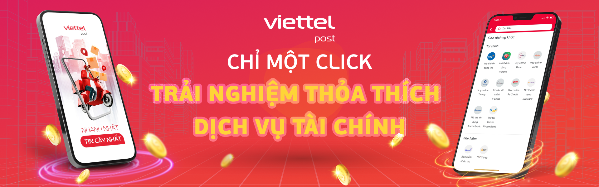 DỄ DÀNG TRẢI NGHIỆM CÁC DỊCH VỤ TÀI CHÍNH ONLINE TRÊN ỨNG DỤNG VIETTELPOST