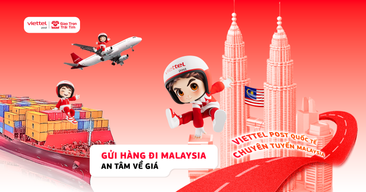 Gửi hàng đi Malaysia giá tốt uy tín cạnh tranh