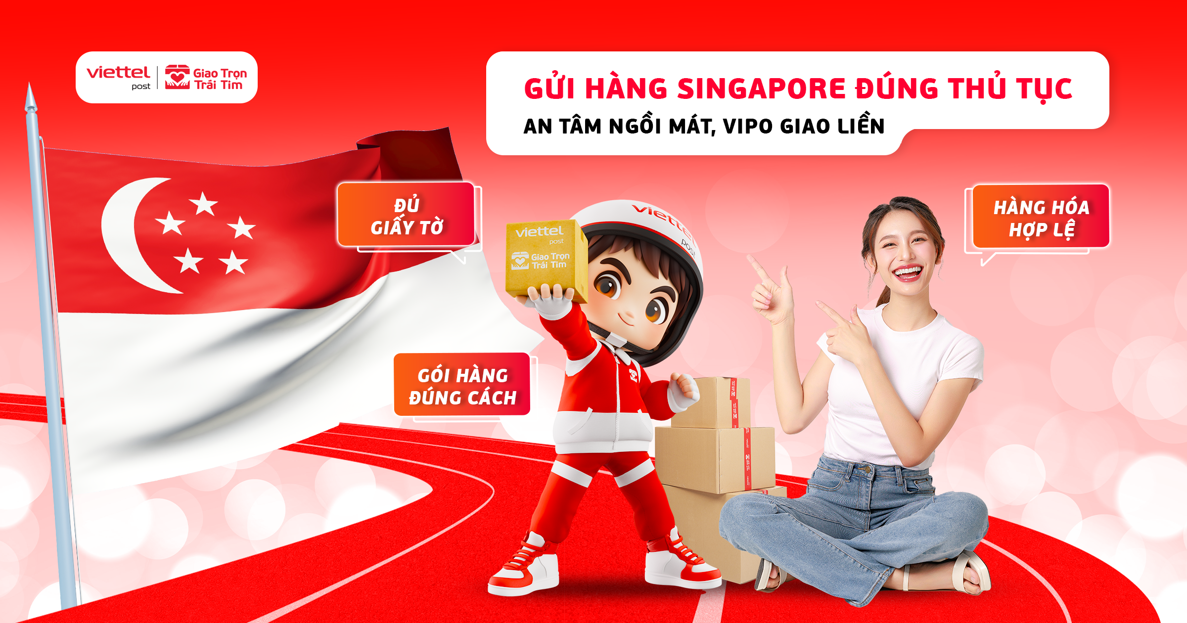 Gửi hàng đi Singapore nhanh chóng và an toàn tại Viettel Post