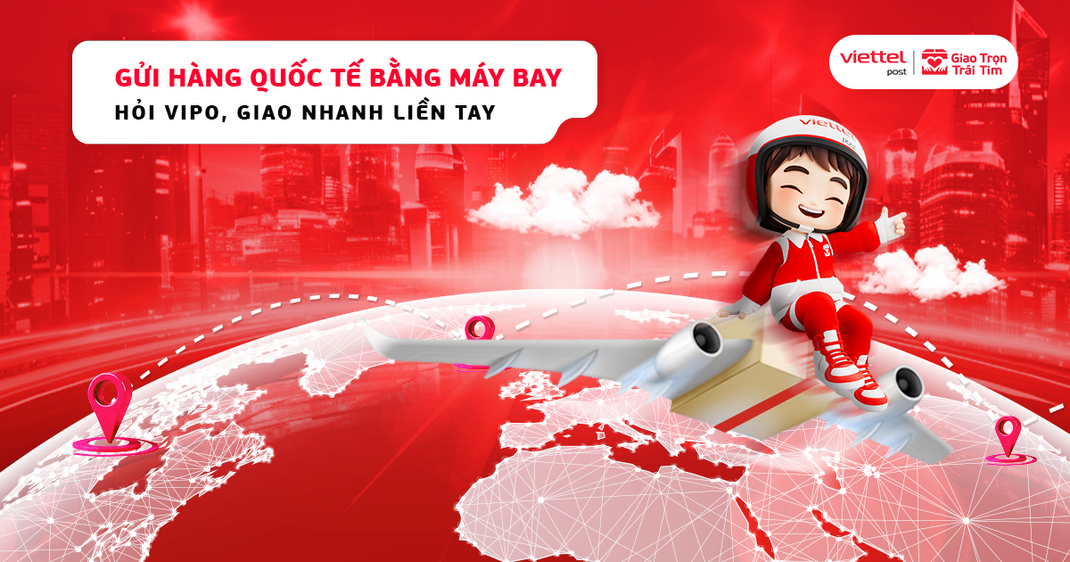 Dịch vụ gửi hàng quốc tế Viettel Post